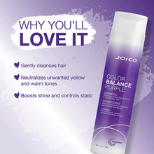 Load image into Gallery viewer, FOR BLONDE & SILVER HAIR COLOR BALANCE PURPLE SHAMPOO When blonde hair loses its cool, reach for this instant, corrective shampoo for color-treated hair that ditches unwanted yellow tones. The unique formula -- designed to preserve highlighted, icy blondes, silvery grays, ombré, and balayage looks, while safeguarding the vibrancy of color-treated hair – banishes brassy warmth, shields hair from the elements, and boosts shine and strength.