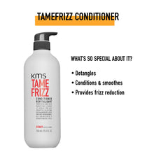 Load image into Gallery viewer, KMS TameFrizz Conditioner smoothes and reduces frizz, provides conditioning and detangles. De-Frizz System changes the internal hair structure and smoothes the surface of the hair.
