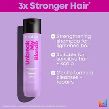 Load image into Gallery viewer, Matrix Total Results Unbreak My Blonde Shampoo - 300ml
